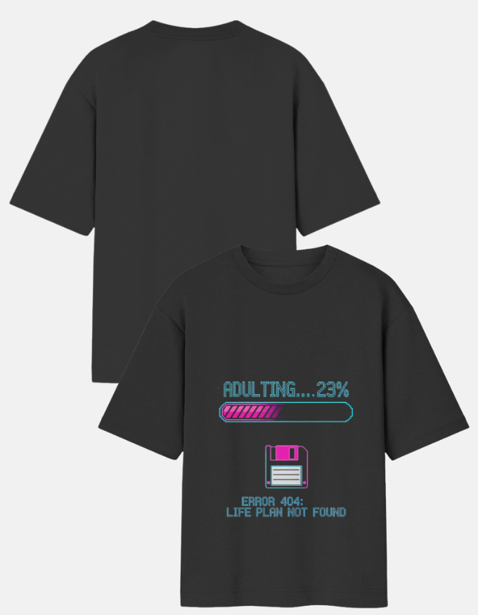Adulting Error Oversized TShirt