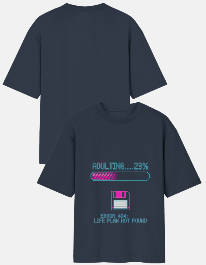 Adulting Error Oversized TShirt
